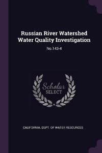 Russian River Watershed Water Quality Investigation