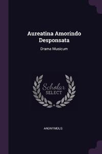 Aureatina Amorindo Desponsata