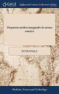 Disputatio medica inauguralis de tartaro emetico