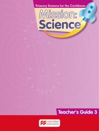 Mission: Science Grade 3 Teacher's Guide