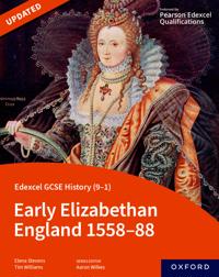 Edexcel GCSE History (9-1): Early Elizabethan England 1558-88 Student Book