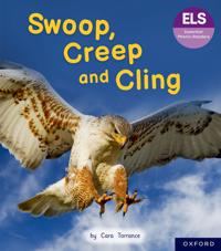 Essential Letters and Sounds: Essential Phonic Readers: Oxford Reading Level 5: Swoop, Creep and Cling