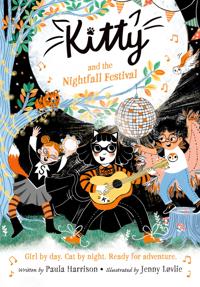 Kitty and the Nightfall Festival: The purrrfect series for newly confident readers, from bestselling author Paula Harrison and Waterstones Children's Book Prize winner Jenny Løvlie!