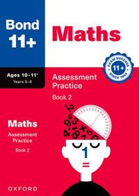 Bond 11+ Maths Assessment Practice Age 10-11+ Book 2