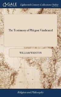 The Testimony of Phlegon Vindicated