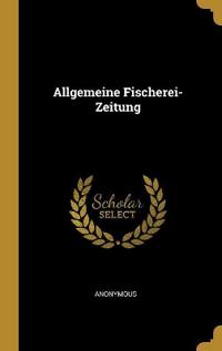 Allgemeine Fischerei-Zeitung