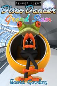 Secret Agent Disco Dancer: Grand Slam
