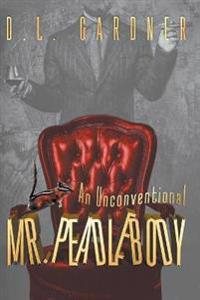 An Unconventional Mr. Peadlebody