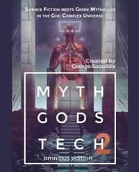 Myth Gods Tech 2 - Omnibus Edition