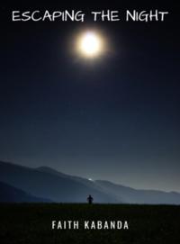 Escaping the Night