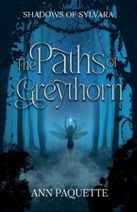 The Paths of Greythorn