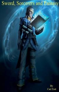 Sword, Sorcerers and Fantasy