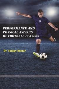 Performance and physical aspects of football players.