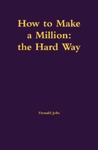 How to Make a Million