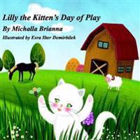 Lilly The Kitten's Day of Play