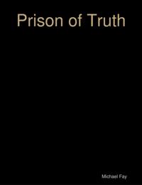 Prison of Truth