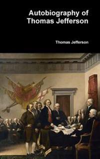 Bokomslag för "Autobiography of Thomas Jefferson"