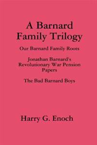 A Barnard Family Trilogy