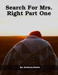 Search For Mrs.  Right Part One