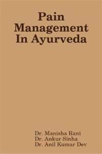 Pain Management In Ayurveda