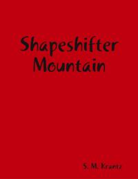 Shapeshifter Mountain