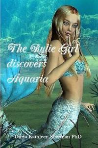 The Rylie Girl discovers Aquaria