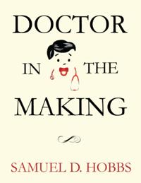 Doctor In the Making