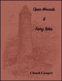 Open Wounds & Fairy Tales