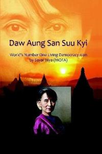 Daw Aung San Suu Kyi World's Number One Living Democracy Icon