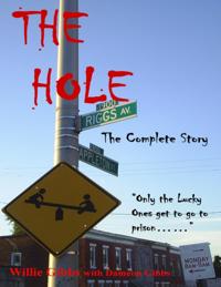 Hole: The Complete Story