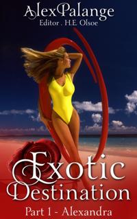 Exotic Destination -  Alexandra Part 1