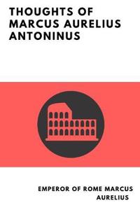 Bokomslag för "Thoughts of Marcus Aurelius Antoninus"