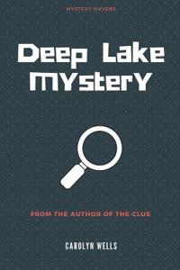 Bokomslag för "Deep Lake Mystery"