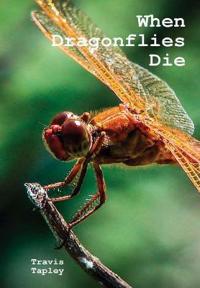 When Dragonflies Die