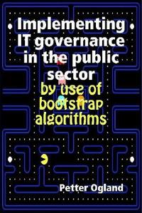 Implementing IT governance in the public sector by use of bootstrap algorithms