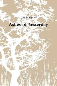 Ashes of Yesterday