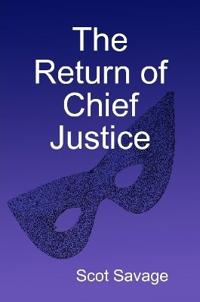 The Return of Chief Justice