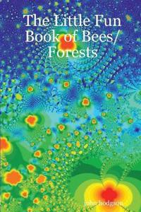 Bokomslag för "The Little Fun Book of Bees/Forests"