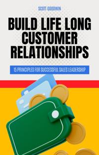 Build Life Long Customer Relationships