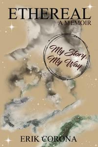 ETHEREAL a memoir
