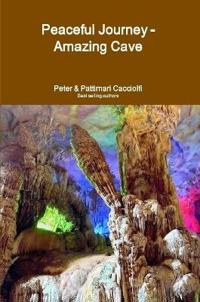 Peaceful Journey - Amazing Cave