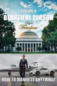 YOU ARE A BEAUTIFUL PERSON: Key to Freedom