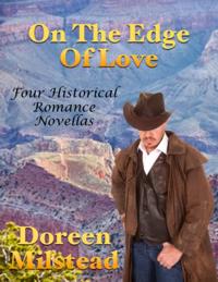 On the Edge of Love: Four Historical Romance Novellas