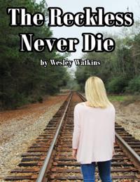 Reckless Never Die