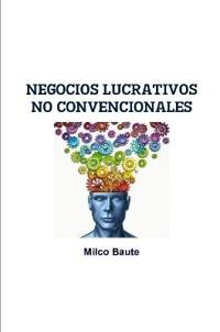 Negocios Lucrativos No Convencionales