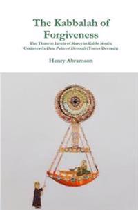 The Kabbalah of Forgiveness