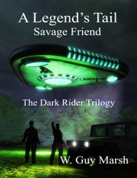 Legend's Tail - Savage Friend - The Dark Rider Trilogy