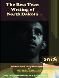 Best Teen Writing of North Dakota 2018