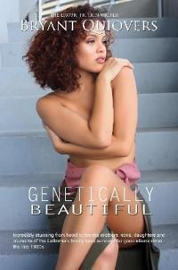 Genetically Beautiful