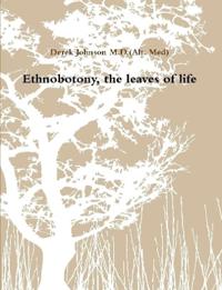 Ethnobotony, the leaves of life